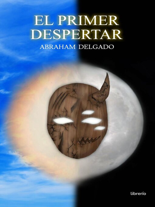 Title details for El primer despertar by Abraham Delgado - Available